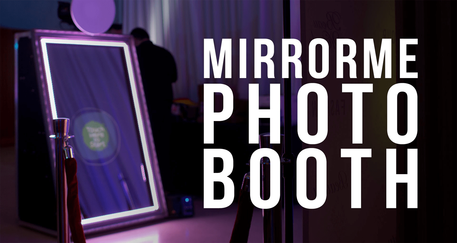 Mirror Me Photo Booth